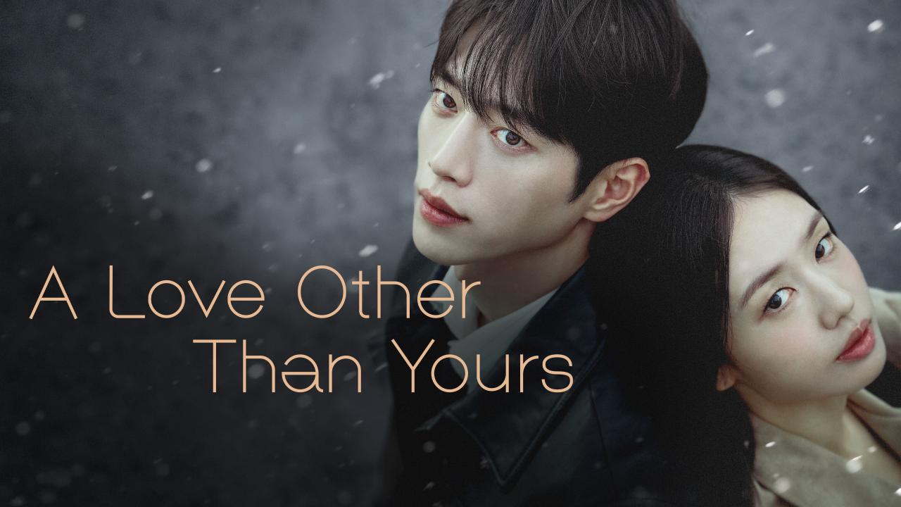 مسلسل A Love Other Than Yours الحلقة 11 الحادية عشر مترجمة HD